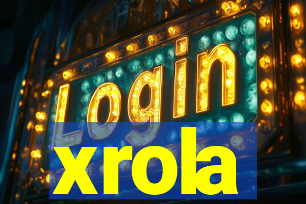 xrola