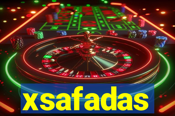 xsafadas