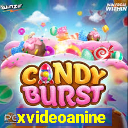 xvideoanine