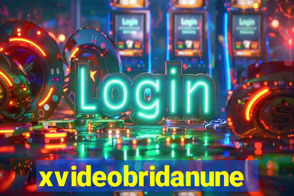 xvideobridanunes