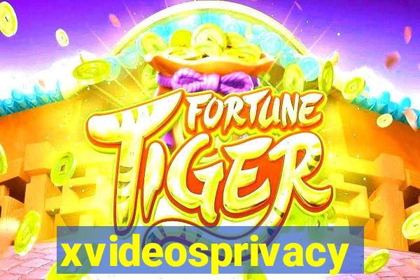 xvideosprivacy