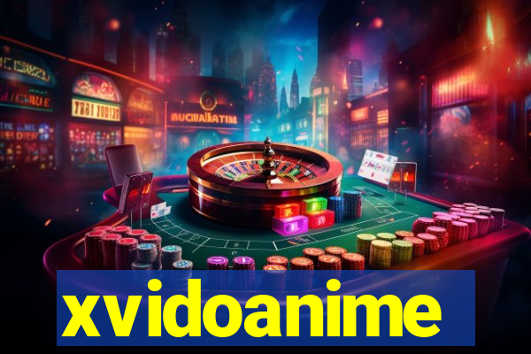 xvidoanime