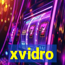 xvidro