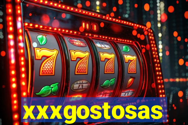 xxxgostosas