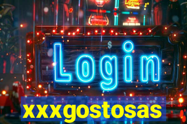 xxxgostosas