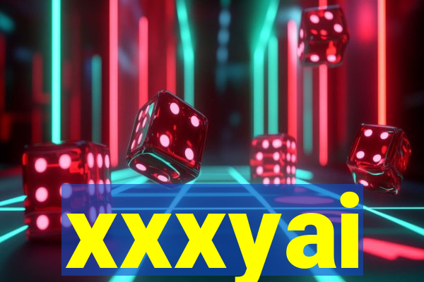 xxxyai