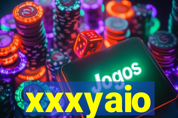 xxxyaio