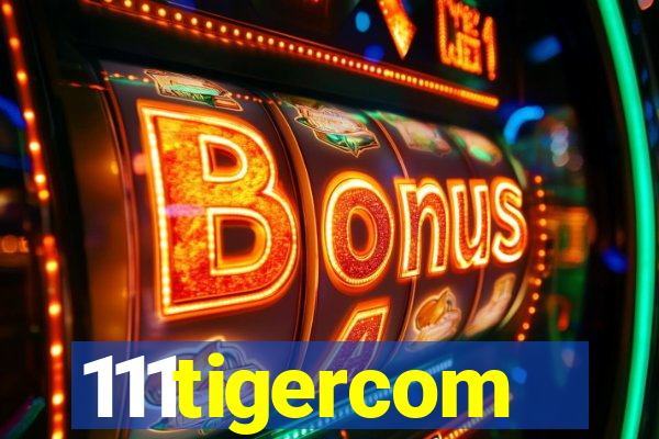 111tigercom