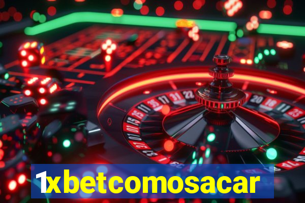 1xbetcomosacar