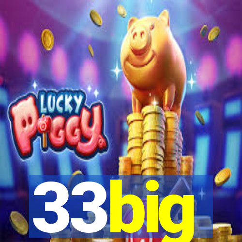 33big