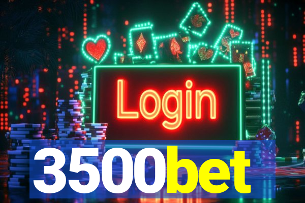 3500bet