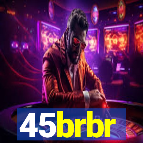 45brbr