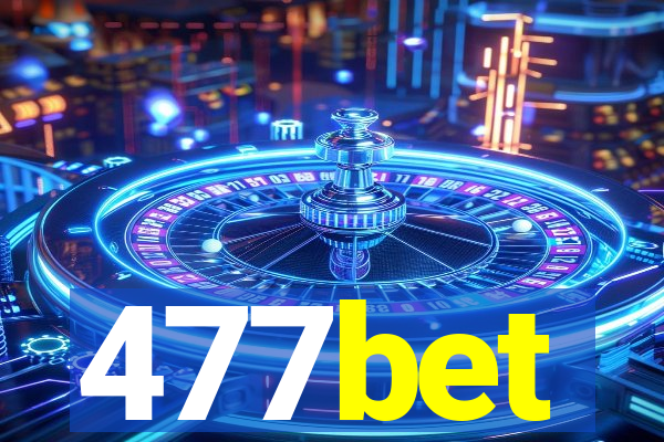 477bet