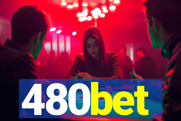 480bet