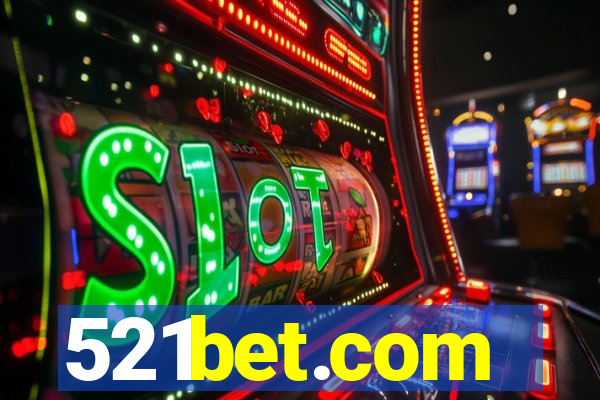 521bet.com