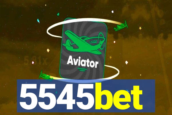 5545bet