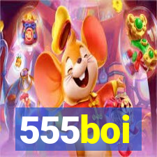 555boi