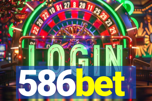 586bet