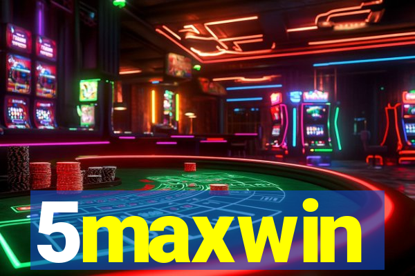 5maxwin