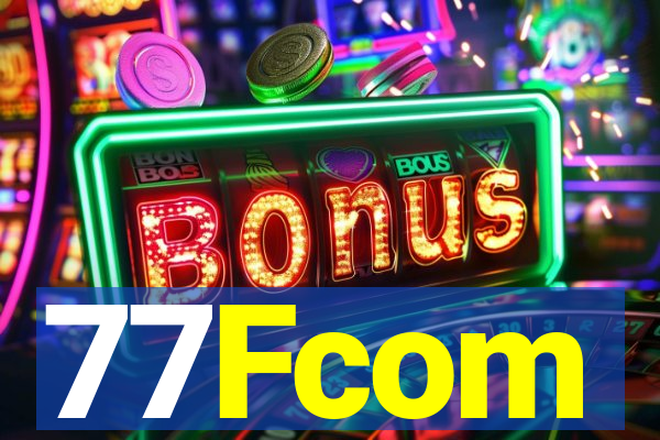 77Fcom