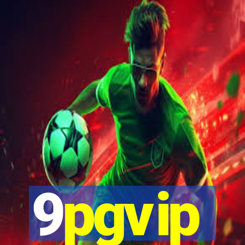 9pgvip