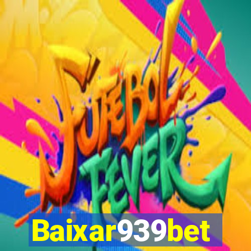 Baixar939bet