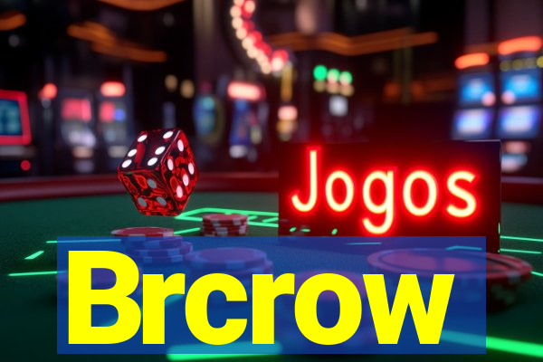 Brcrow