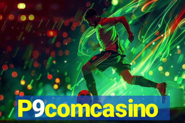 P9comcasino