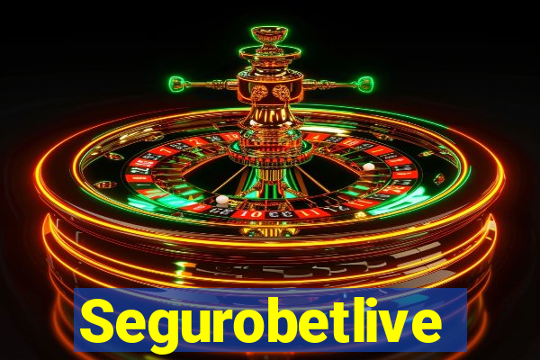 Segurobetlive