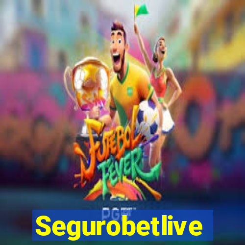 Segurobetlive