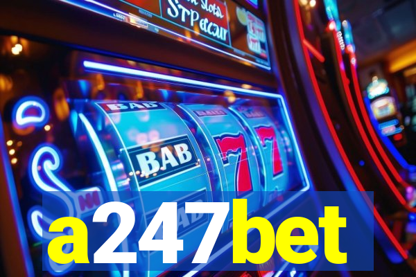 a247bet