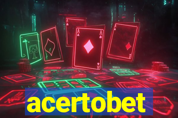 acertobet