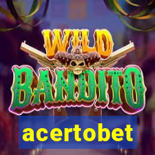 acertobet