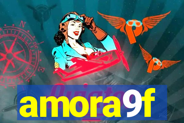 amora9f