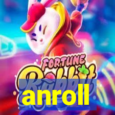 anroll