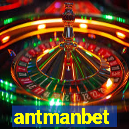 antmanbet