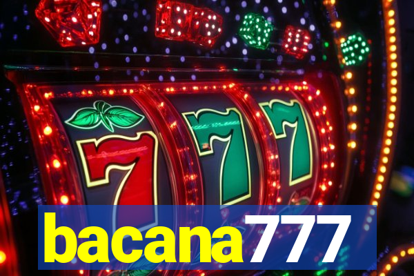 bacana777