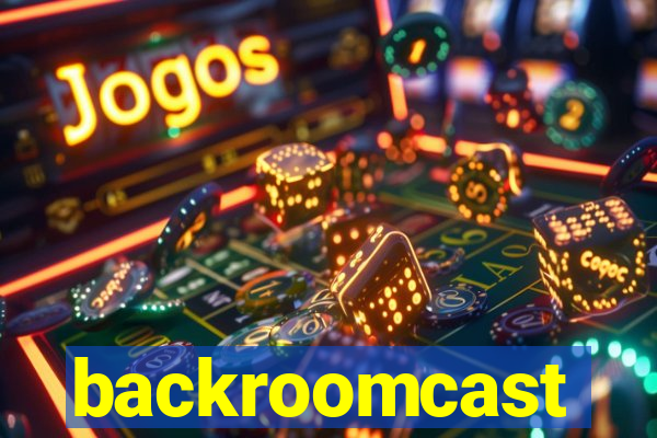 backroomcast