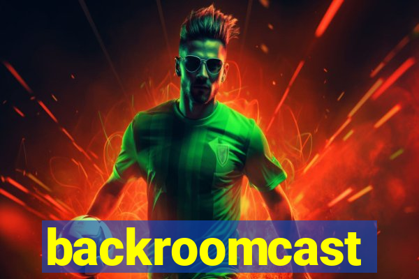 backroomcast