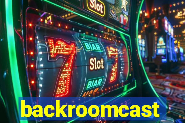 backroomcast