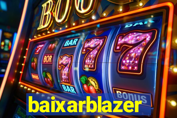 baixarblazer