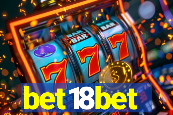 bet18bet