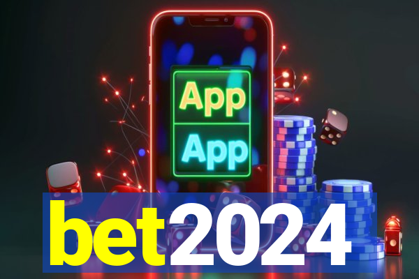 bet2024