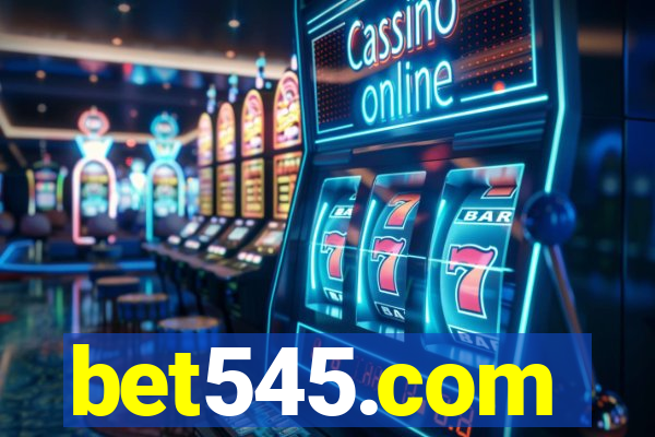 bet545.com