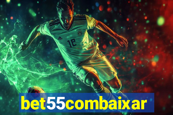 bet55combaixar