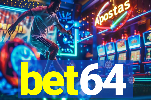 bet64