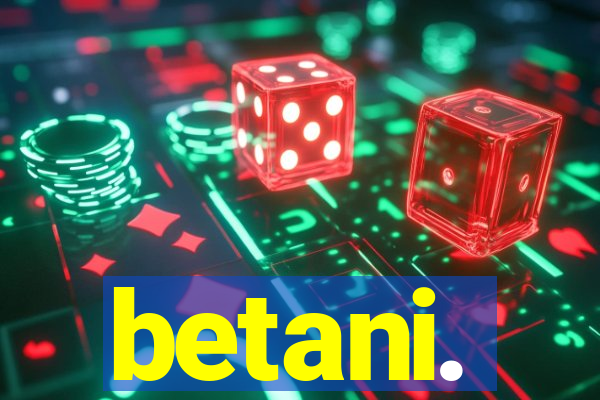 betani.