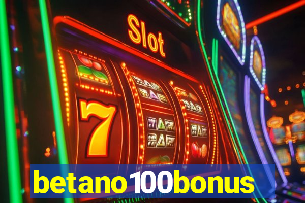 betano100bonus