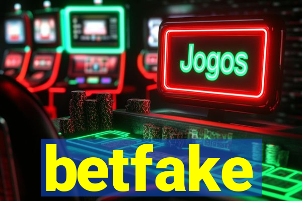 betfake