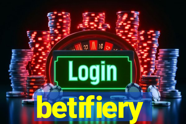 betifiery